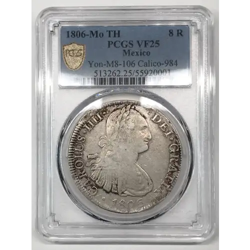 1806 Mo TH Mexico Silver 8 Reales PCGS VF-25 (2)