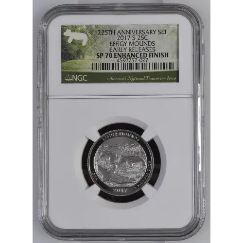 2017 EFFIGY MOUNDS EARLY RELEASES 225TH ANNIVERSARY SET ENHANCED FINISH (2)