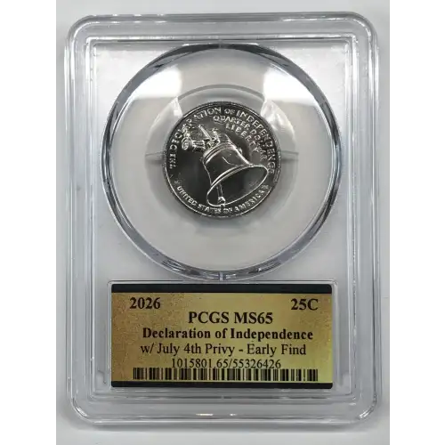 2026 25C Declaration of Independence w/ July 4th Privy - Early Find